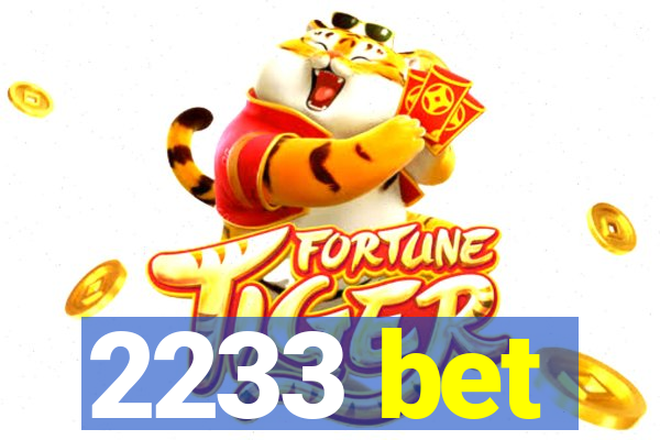 2233 bet